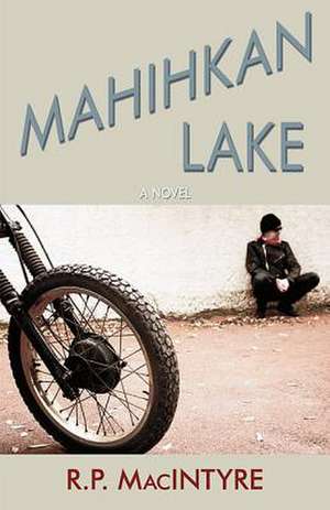 Mahihkan Lake de R P Macintyre