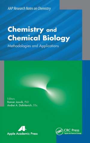 Chemistry and Chemical Biology: Methodologies and Applications de Roman Joswik