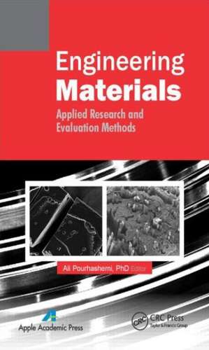 Engineering Materials: Applied Research and Evaluation Methods de Ali Pourhashemi