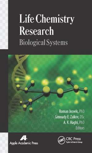 Life Chemistry Research: Biological Systems de Roman Joswik