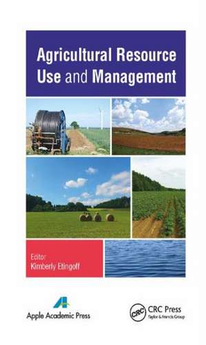 Agricultural Resource Use and Management de Kimberly Etingoff