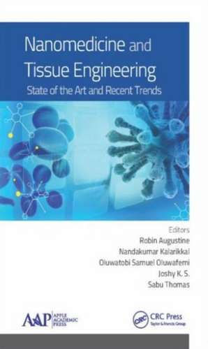 Nanomedicine and Tissue Engineering: State of the Art and Recent Trends de Nandakumar Kalarikkal