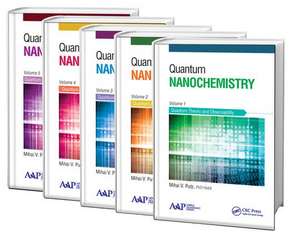 Quantum Nanochemistry - Five Volume Set de Mihai V. Putz