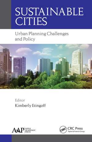 Sustainable Cities: Urban Planning Challenges and Policy de Kimberly Etingoff