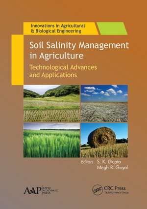 Soil Salinity Management in Agriculture: Technological Advances and Applications de Sk Gupta