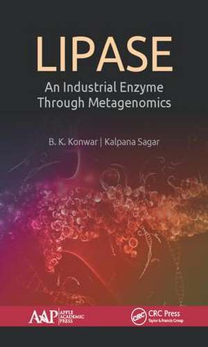 Lipase: An Industrial Enzyme Through Metagenomics de B.K. Konwar
