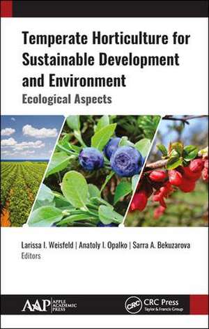 Temperate Horticulture for Sustainable Development and Environment: Ecological Aspects de Larissa I. Weisfeld