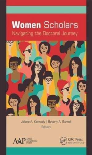 Women Scholars: Navigating the Doctoral Journey de Jelane A. Kennedy