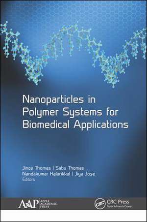 Nanoparticles in Polymer Systems for Biomedical Applications de Jince Thomas