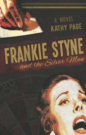 Frankie Styne & the Silver Man de Kathy Page