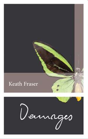 Damages de Keath Fraser