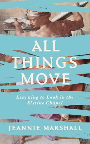 All Things Move de Jeannie Marshall