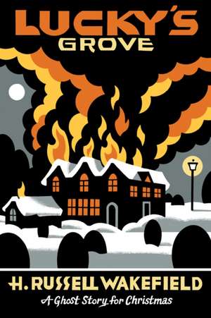 Lucky's Grove de H Russell Wakefield
