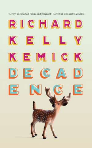 Decadence de Richard Kelly Kemick