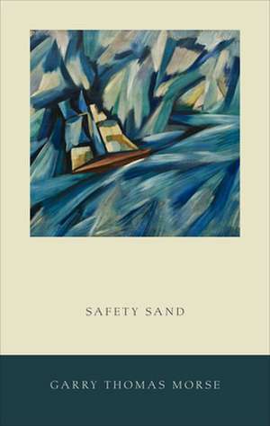 Safety Sand de Garry Thomas Morse