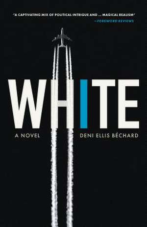White de Deni Ellis Béchard