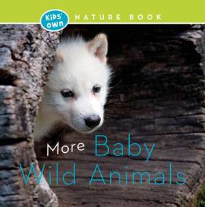 More Baby Wild Animals de Heritage House Press