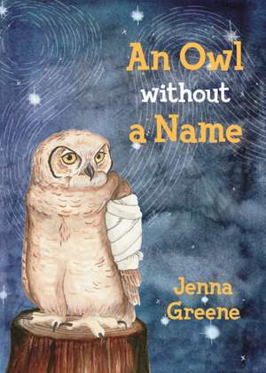 An Owl Without a Name de Greene Jenna