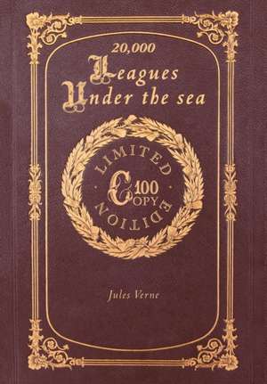 20,000 Leagues Under the Sea (100 Copy Limited Edition) de Jules Verne