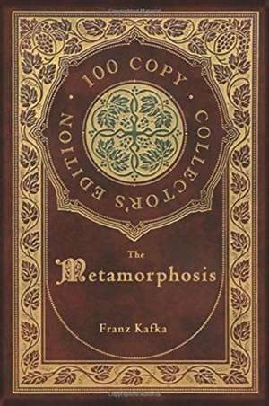 The Metamorphosis (100 Copy Collector's Edition) de Franz Kafka