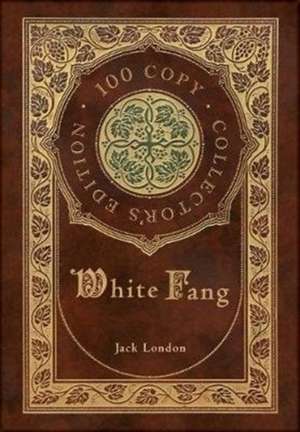 White Fang (100 Copy Collector's Edition) de Jack London