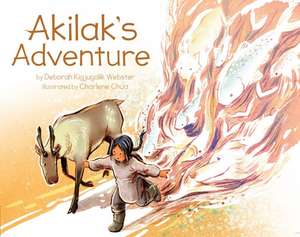 Akilak's Adventure de Deborah Webster