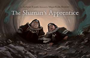 The Shaman's Apprentice de Megan Kyak-Monteith