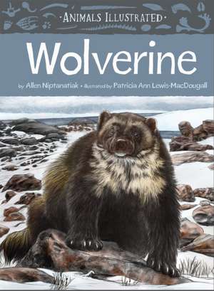 Animals Illustrated: Wolverine de Allen Niptanatiak