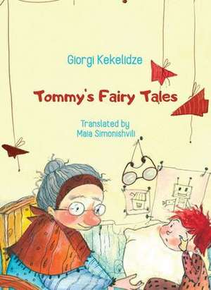 Tommy's Fairy Tales de Giorgi Kekelidze