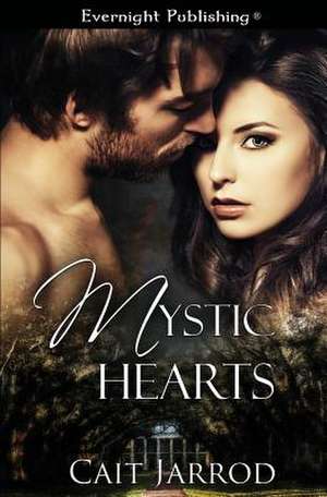 Mystic Hearts de Cait Jarrod