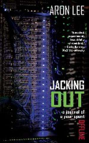 Jacking Out de Aron Lee