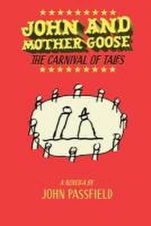 John and Mother Goose de John Passfield