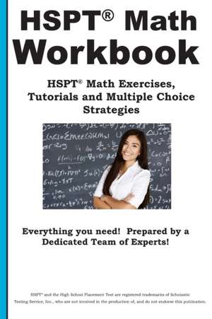 HSPT Math Workbook: HSPT(R) Math Exercises, Tutorials and Multiple Choice Strategies de Complete Test Preparation Inc