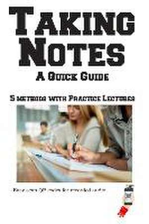 Taking Notes - A Quick Guide de Complete Test Preparation