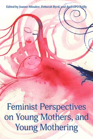 Feminist Perspectives on Young Mothers and Young Mothering de Andrea O'Reilly