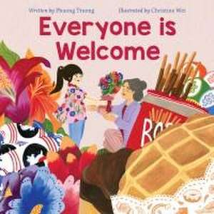 Everyone Is Welcome de Phuong Truong