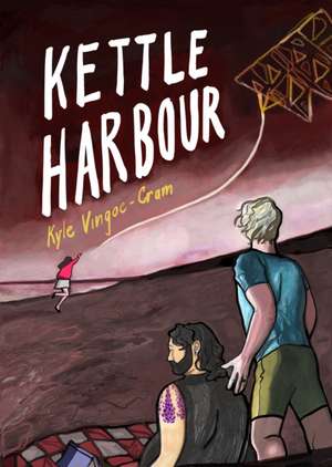 Kettle Harbour de Kyle Vingoe-Cram