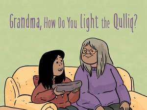 Grandma, How Do You Light the Qulliq? de Jeanie Joanasie