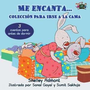 Me encanta... Coleccion para irse a la cama de Shelley Admont