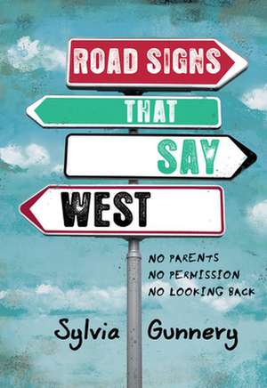 Road Signs That Say West de Sylvia Gunnery