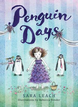 Penguin Days de Sara Leach