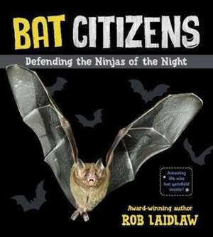 Bat Citizens de Rob Laidlaw