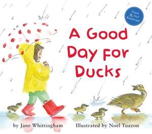 Good Day for Ducks de Jane (Librarian) Whittingham
