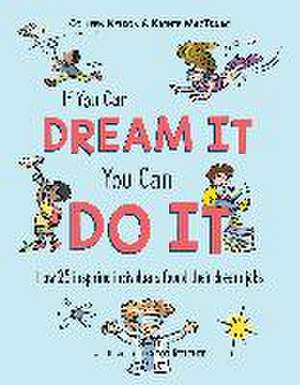 If You Can Dream It, You Can Do It de Colleen Nelson