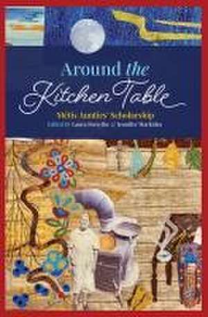 Around the Kitchen Table de Laura Forsythe