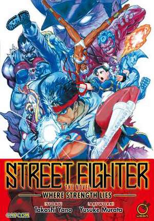 Street Fighter: The Novel de Takashi Yano