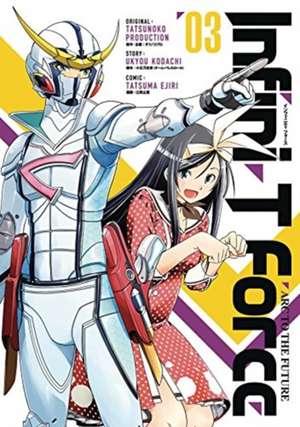 Infini-T Force Volume 3 de Ukyou Kodachi