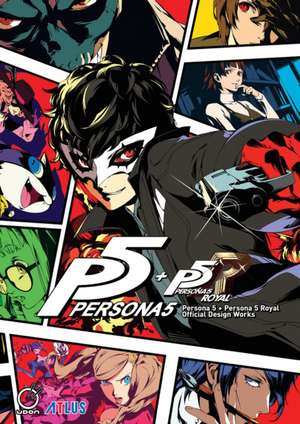 Persona 5 + Persona 5 Royal: Official Design Works de Atlus