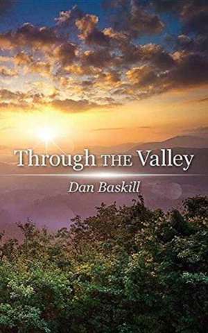 Through the Valley de Dan Baskill