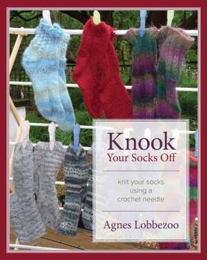 Knook Your Socks Off de Agnes Lobbezoo